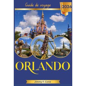 Cone, Jimmy F. Orlando Guide de voyage 2026 Cone, Jimmy F. Orlando Guide de voyage 2026