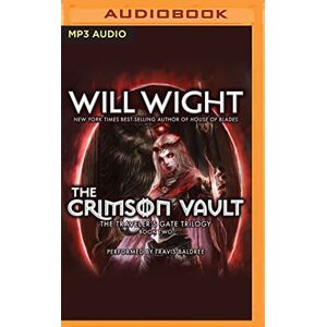 Wight, Will The Crimson Vault (The Traveler's Gate Trilogy, 2) Wight, Will The Crimson Vault (The Traveler's Gate Trilogy, 2)