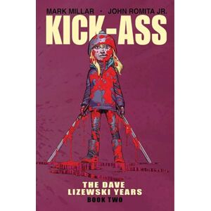 Millar, Mark Kick-Ass: The Dave Lizewski Years Book Two (KICK-ASS DAVE LIZEWSKI YEARS TP) Millar, Mark Kick-Ass: The Dave Lizewski Years Book Two (KICK-ASS DAVE LIZEWSKI YEARS TP)