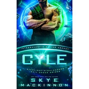 MacKinnon, Skye Cyle: Starlight Highlanders Mail Order Brides #3 (Intergalactic Dating Agency) (Starlight Alien Mail Order Brides) MacKinnon, Skye Cyle: Starlight Highlanders Mail Order Brides #3 (Intergalactic Dating Agency) (Starlight Alien Mail Order Brides)