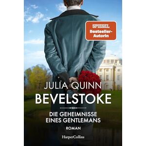 Quinn, Julia Bevelstoke Die Geheimnisse eines Gentlemans: Roman Von der Autorin des Weltbestsellerphänomens BRIDGERTON Quinn, Julia Bevelstoke Die Geheimnisse eines Gentlemans: Roman Von der Autorin des Weltbestsellerphänomens BRIDGERTON