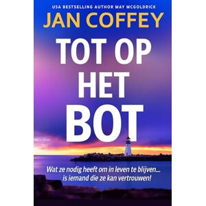 Coffey, Jan Tot Op Het Bot Coffey, Jan Tot Op Het Bot