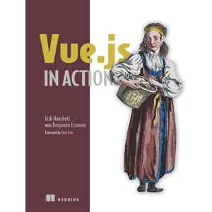 Hanchett, Erik Vue.js in Action Hanchett, Erik Vue.js in Action