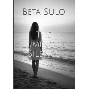 Sulo, BetaThe Luminous Silence is a collection of poems that listens where the world speaks too loudly. Moving through love and loss, The Luminous Silence Sulo, BetaThe Luminous Silence is a collection of poems that listens where the world speaks too loudly. Moving through love and loss, The Luminous Silence