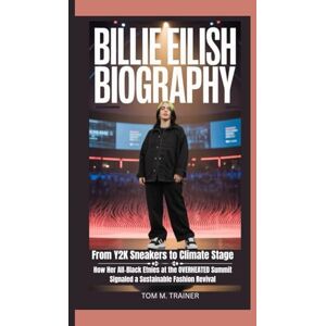 m. TRAINER, Tom Billie Eilish Biography: From Y2K Sneakers to Climate Stage – How Her All‑Black Etnies at the OVERHEATED Summit Signaled a Sustainable Fashion Revival m. TRAINER, Tom Billie Eilish Biography: From Y2K Sneakers to Climate Stage – How Her All‑Black Etnies at the OVERHEATED Summit Signaled a Sustainable Fashion Revival