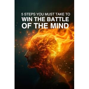 Roach, Joe 5 Steps you must take to win the battle of the mind Roach, Joe 5 Steps you must take to win the battle of the mind
