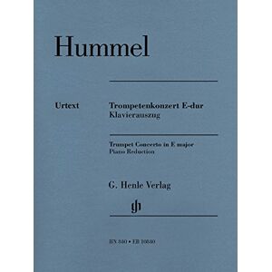 Hummel, Johann Nepomuk Trumpet Concerto E major Trumpet and Piano (HN 840) Hummel, Johann Nepomuk Trumpet Concerto E major Trumpet and Piano (HN 840)