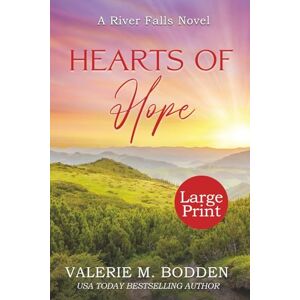 Bodden, Valerie M. Hearts of Hope: Large Print Edition (River Falls Christian Romance Series Large Print Editions) Bodden, Valerie M. Hearts of Hope: Large Print Edition (River Falls Christian Romance Series Large Print Editions)