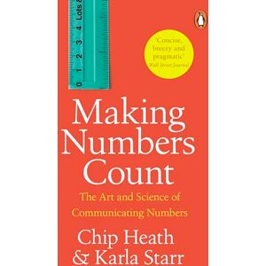Heath, Chip Making Numbers Count: The art and science of communicating numbers Heath, Chip Making Numbers Count: The art and science of communicating numbers