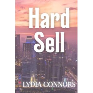 Connors, Lydia Hard Sell Connors, Lydia Hard Sell