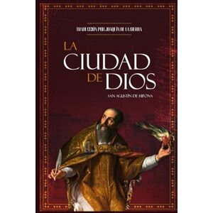 de Hipona, San Agustín La Ciudad de Dios de Hipona, San Agustín La Ciudad de Dios