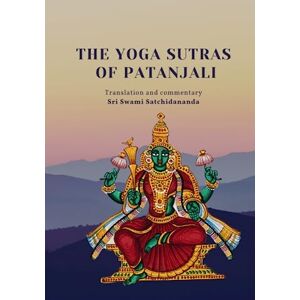 Satchidananda, Sri Swami The Yoga Sutras of Patanjali Satchidananda, Sri Swami The Yoga Sutras of Patanjali