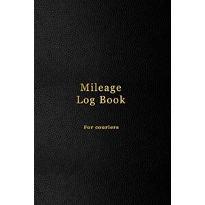 Logbooks, Abatron Mileage Log Book For Couriers: Mile tracking logbook for business delivery drivers and related tax desuctable driving expenses Faux black leather design Logbooks, Abatron Mileage Log Book For Couriers: Mile tracking logbook for business delivery drivers and related tax desuctable driving expenses Faux black leather design
