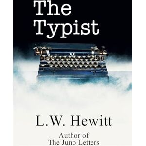 Hewitt, L.W. The Typist Hewitt, L.W. The Typist