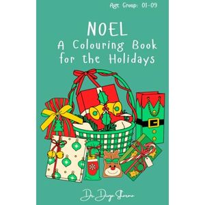 Sharma, Dr. Divya Noel: A Colouring Book for the Holidays Sharma, Dr. Divya Noel: A Colouring Book for the Holidays