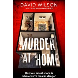Wilson Murder at Home: how our safest space is where we're most in danger Wilson Murder at Home: how our safest space is where we're most in danger