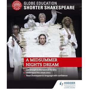 Education, Globe Globe Education Shorter Shakespeare: A Midsummer Night's Dream Education, Globe Globe Education Shorter Shakespeare: A Midsummer Night's Dream