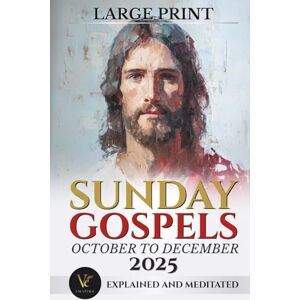 Editorial, VE Inspira Sunday Gospels October to December 2025 – Large Print: Explained and Meditated: Catholic Sunday Missal Companion 2025: Includes Order of Mass, Sunday ... Prayers (Cycle C, Liturgical Calendar 2025) Editorial, VE Inspira Sunday Gospels October to December 2025 – Large Print: Explained and Meditated: Catholic Sunday Missal Companion 2025: Includes Order of Mass, Sunday ... Prayers (Cycle C, Liturgical Calendar 2025)