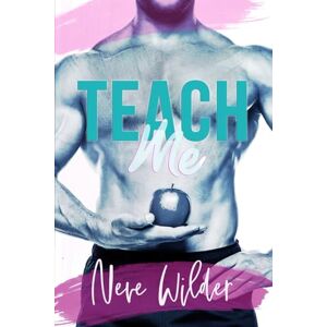 Wilder, Neve Teach Me (Extracurricular Activities) Wilder, Neve Teach Me (Extracurricular Activities)