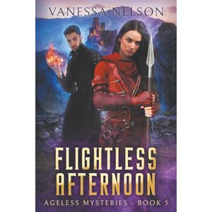 Nelson, Vanessa Flightless Afternoon: Ageless Mysteries Book 5 Nelson, Vanessa Flightless Afternoon: Ageless Mysteries Book 5