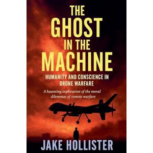Hollister, Jake The Ghost in the Machine: 10 (Beyond the Frontlines) Hollister, Jake The Ghost in the Machine: 10 (Beyond the Frontlines)