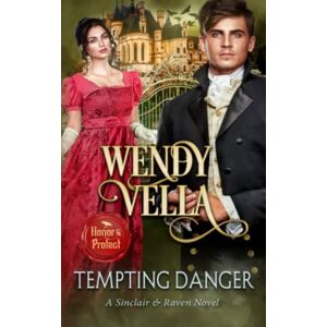 Vella, Wendy Tempting Danger: 6 (Sinclair and Raven) Vella, Wendy Tempting Danger: 6 (Sinclair and Raven)