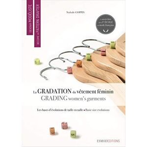 Coppin, Nathalie Grading Women's Garments (Become a Pattern Drafter Series) Coppin, Nathalie Grading Women's Garments (Become a Pattern Drafter Series)