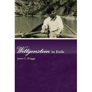Klagge, James C. Wittgenstein in Exile (The MIT Press) Klagge, James C. Wittgenstein in Exile (The MIT Press)