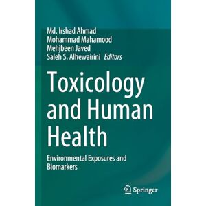 Toxicology and Human Health: Environmental Exposures and Biomarkers Toxicology and Human Health: Environmental Exposures and Biomarkers