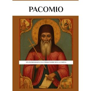 Eusebius, Leo Pacomio: Studi biografici sui primi padri della Chiesa Eusebius, Leo Pacomio: Studi biografici sui primi padri della Chiesa