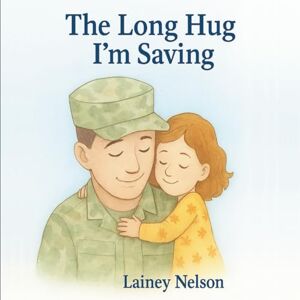 Nelson, Lainey The Long Hug I’m Saving Nelson, Lainey The Long Hug I’m Saving