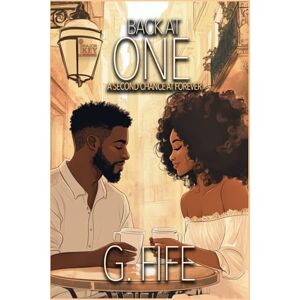 Fife, G. Back At One: Second Chance At Forever Fife, G. Back At One: Second Chance At Forever