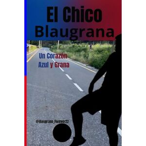 Forever22, Blaugrana El Chico Blaugrana: Un Corazón Azul y Grana Forever22, Blaugrana El Chico Blaugrana: Un Corazón Azul y Grana