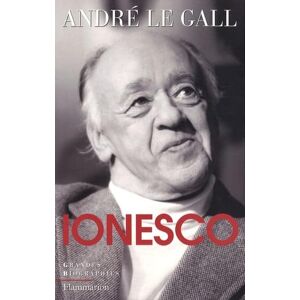 Le Gall, André Ionesco: Mise en scène d'un existant spécial en son oeuvre et en son temps Le Gall, André Ionesco: Mise en scène d'un existant spécial en son oeuvre et en son temps