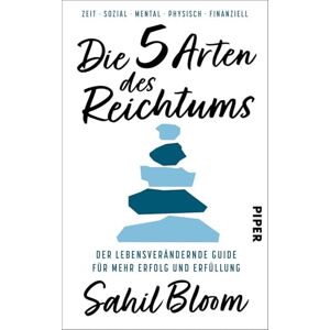 Bloom, Sahil Die 5 Arten des Reichtums: Der lebensverändernde Guide für mehr Erfolg und Erfüllung Der internationale Bestseller und Leitfaden für ein glücklicheres, gesünderes und wohlhabenderes Leben Bloom, Sahil Die 5 Arten des Reichtums: Der lebensverändernde Guide für mehr Erfolg und Erfüllung Der internationale Bestseller und Leitfaden für ein glücklicheres, gesünderes und wohlhabenderes Leben