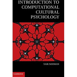 Neuman, Yair Introduction to Computational Cultural Psychology (Culture and Psychology) Neuman, Yair Introduction to Computational Cultural Psychology (Culture and Psychology)