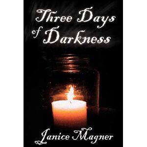 Magner, Janice Three Days of Darkness Magner, Janice Three Days of Darkness