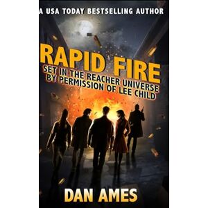 Ames, Dan RAPID FIRE: (Jack Reacher's Special investigators): 11 Ames, Dan RAPID FIRE: (Jack Reacher's Special investigators): 11