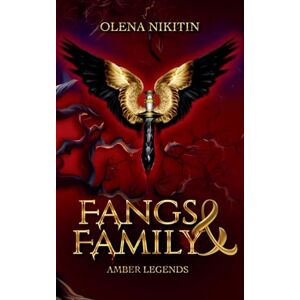 Nikitin, Olena Fangs and Family: Vampire Urban Fantasy Romance: 2 (Amber Legends: Dark Urban Fantasy Romance) Nikitin, Olena Fangs and Family: Vampire Urban Fantasy Romance: 2 (Amber Legends: Dark Urban Fantasy Romance)