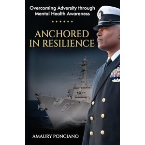 Ponciano, Amaury Anchored in Resilience: Overcoming Adversity through Mental Health Awareness Ponciano, Amaury Anchored in Resilience: Overcoming Adversity through Mental Health Awareness