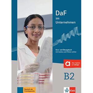 Varios autores DaF im Unternehmen: Kurs- und Ubungsbuch B2 + Audios und Filmen online Varios autores DaF im Unternehmen: Kurs- und Ubungsbuch B2 + Audios und Filmen online