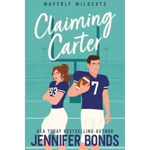 Bonds, Jennifer Claiming Carter (Waverly Wildcats) Bonds, Jennifer Claiming Carter (Waverly Wildcats)