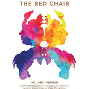 Webber, John The Red Chair: When traditional psychiatry is not enough, a psychiatrist and his patient discover the power of past-life regression. Webber, John The Red Chair: When traditional psychiatry is not enough, a psychiatrist and his patient discover the power of past-life regression.