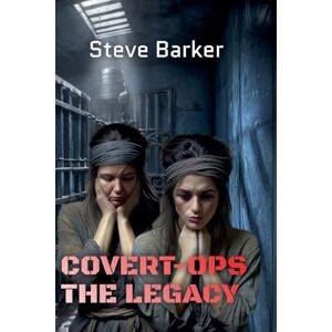 Barker The Legacy: 5 (Covert Ops) Barker The Legacy: 5 (Covert Ops)
