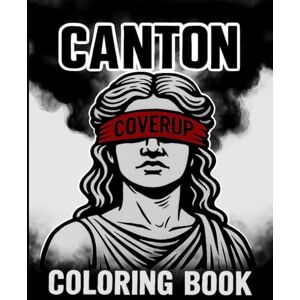 Lantern Press, Crimson The Canton Coverup Coloring Book: An Illustrated Journey Through the Karen, A True Crime Story Retold Through Coloring Art Read Trial Lantern Press, Crimson The Canton Coverup Coloring Book: An Illustrated Journey Through the Karen, A True Crime Story Retold Through Coloring Art Read Trial