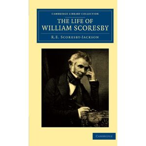 Jackson The Life of William Scoresby (Cambridge Library Collection Polar Exploration) Jackson The Life of William Scoresby (Cambridge Library Collection Polar Exploration)