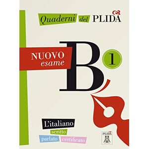 Quaderni del PLIDA B1 Nuovo esame / Übungsbuch: L'italiano scritto parlato certificato / Übungsbuch mit Audiodateien als Download Quaderni del PLIDA B1 Nuovo esame / Übungsbuch: L'italiano scritto parlato certificato / Übungsbuch mit Audiodateien als Download