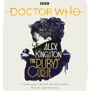 Kingston Doctor Who: The Ruby's Curse: River Song Novel Kingston Doctor Who: The Ruby's Curse: River Song Novel