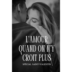 APA, LD L’amour quand on n’y croit plus: Et si l’amour arrivait précisément au moment où l’on a cessé d’y croire ? APA, LD L’amour quand on n’y croit plus: Et si l’amour arrivait précisément au moment où l’on a cessé d’y croire ?