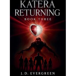 Evergreen, J D Katera Returning: 3 (Shadowsoul) Evergreen, J D Katera Returning: 3 (Shadowsoul)